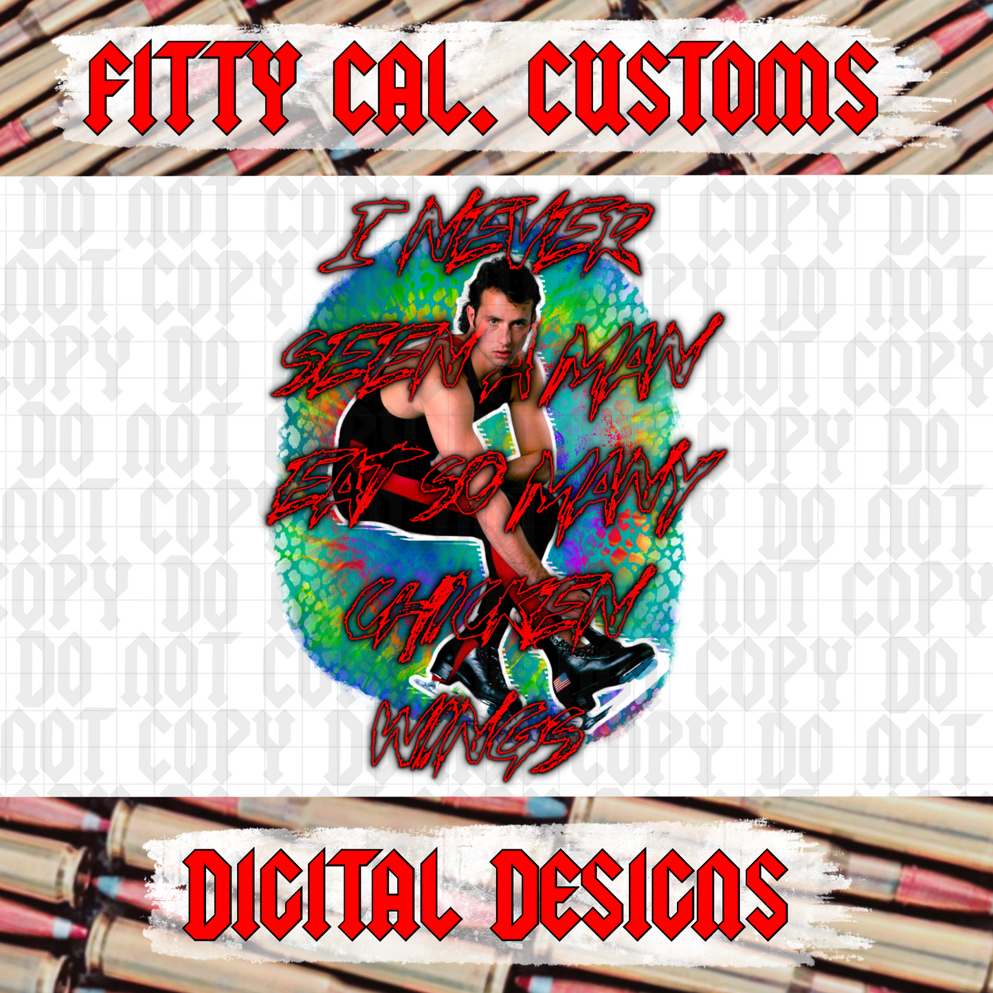 I never seen a man eat so many chicken wings