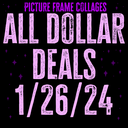 ALL DOLLAR DEALS 1/26/24