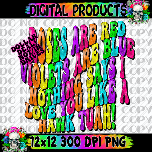 Roses are red HAWK TUAH rainbow