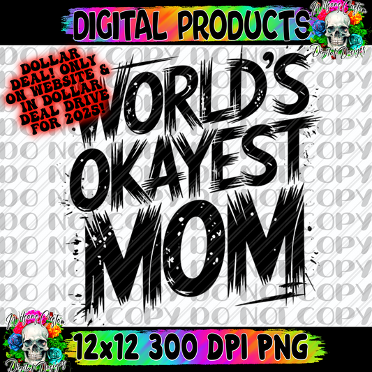 Worlds okayest mom solid color