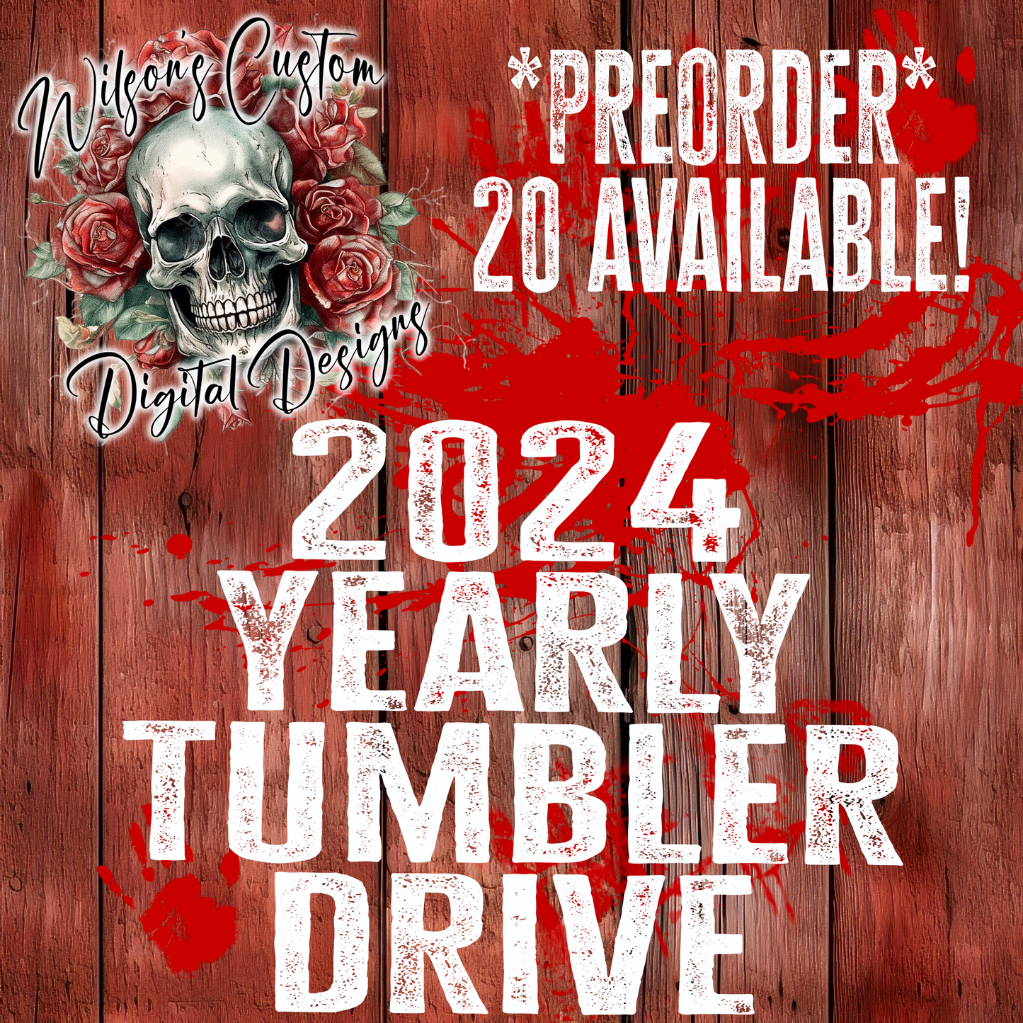 Yearly 2024 Tumbler drive