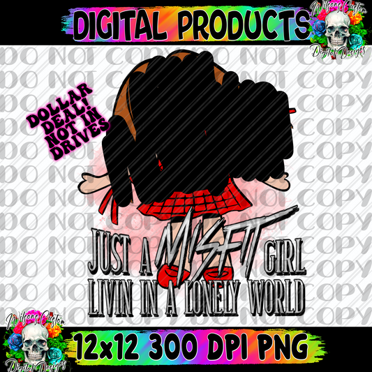 Just a misfit girl in a lonely world