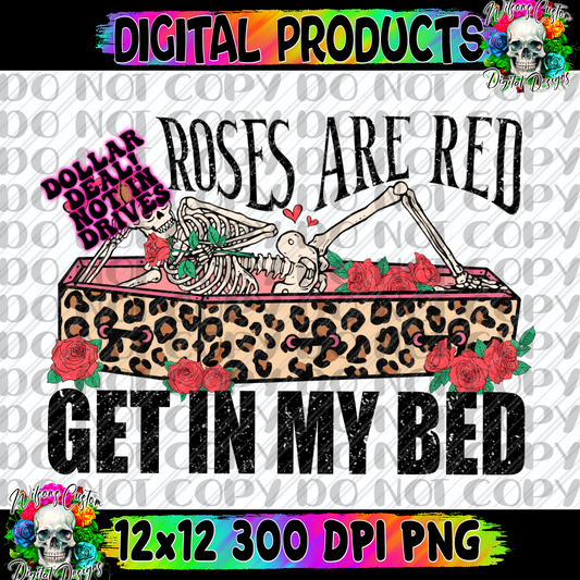 Roses are red get in my bed