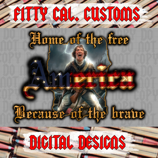 Home of the free because of the brave