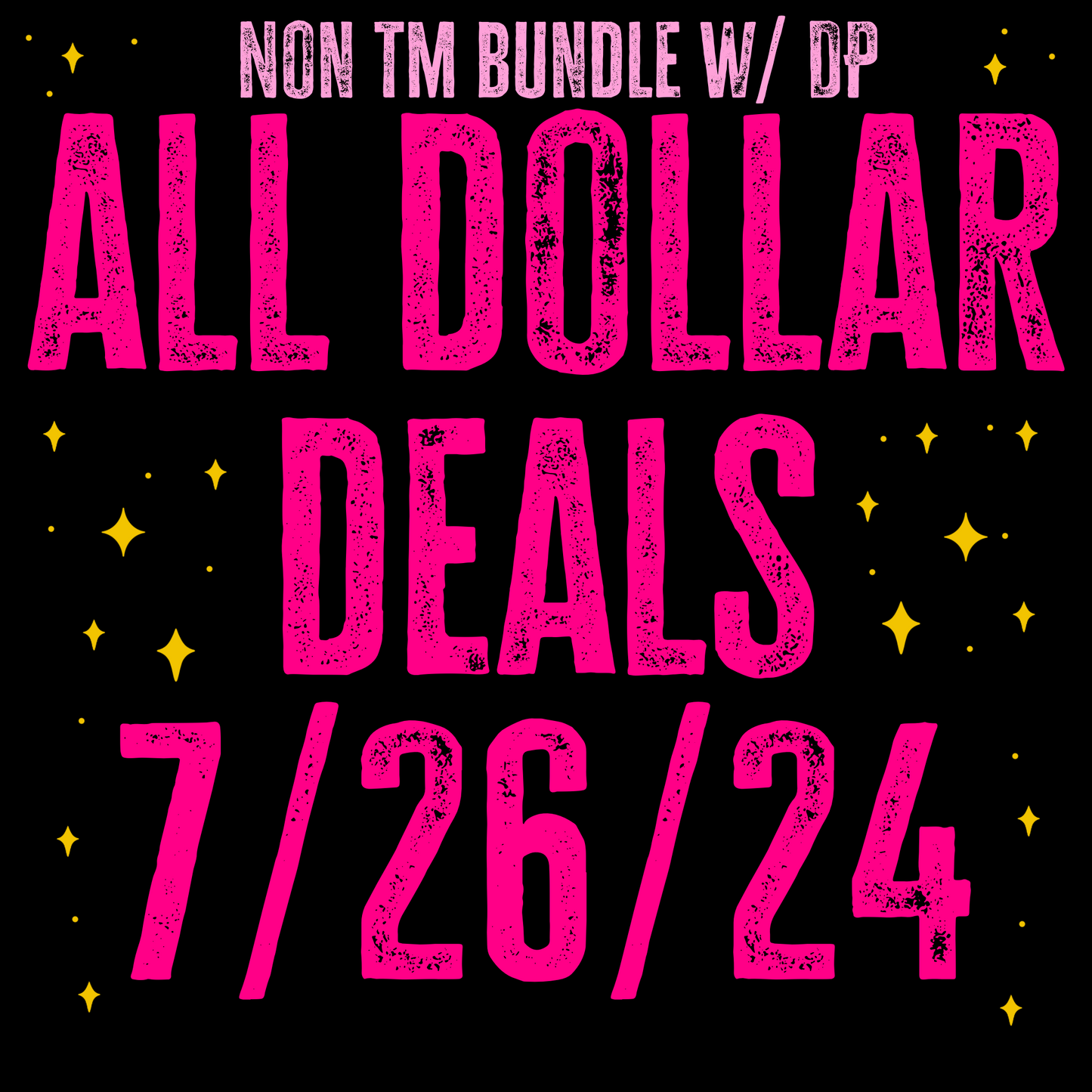 ALL DOLLAR DEALS 7/26/24