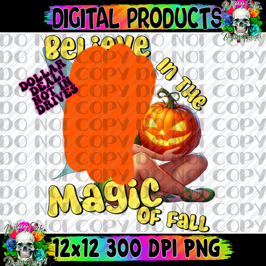 Believe in the magic of fall