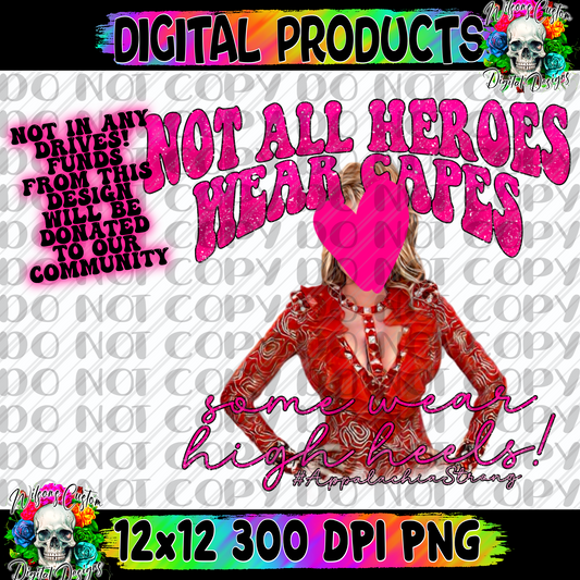 Not all heroes wear capes, some wear high heals #AppalachiaStrong