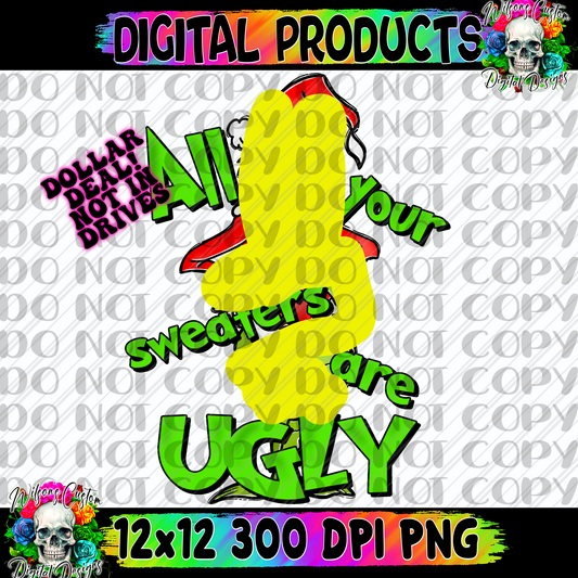 All your sweaters are ugly