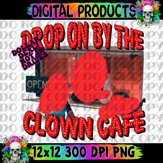 Drop in by the clown cafe