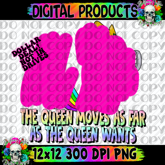 The queen moved as far as the queen wants