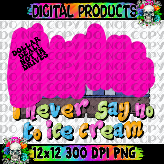 I never say no to ice cream