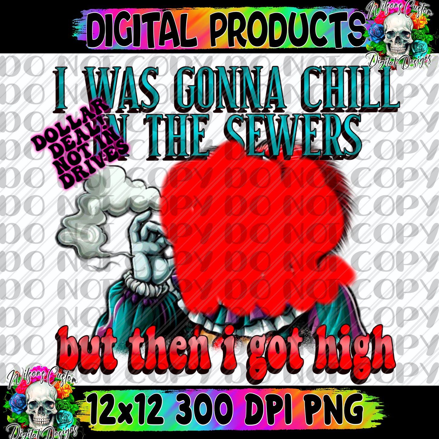 I was gonna chill in the sewers