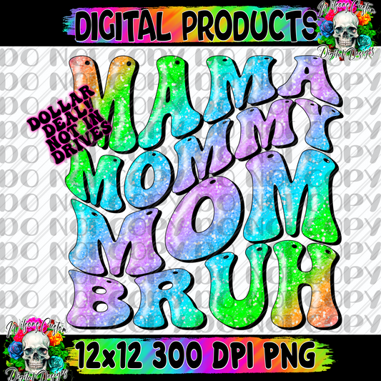 Mom mommy mom bruh rainbow sparkles