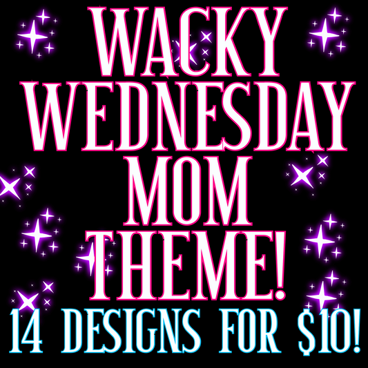 Wacky Mom Bundle
