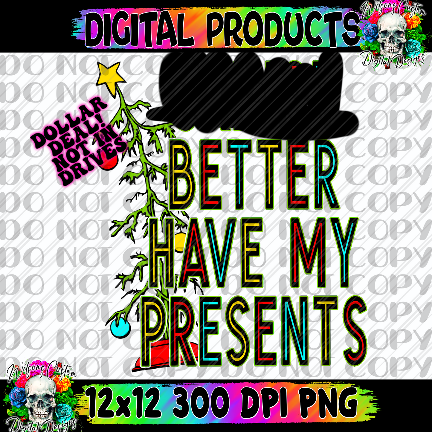 Better have my presents