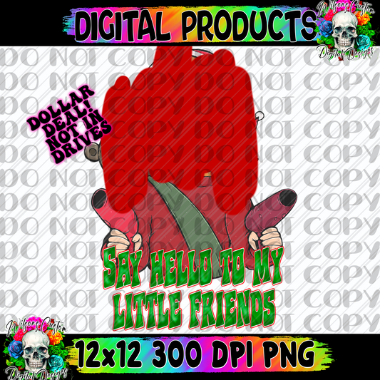 Say hello to my little friend