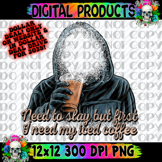 Slay but first iced coffee