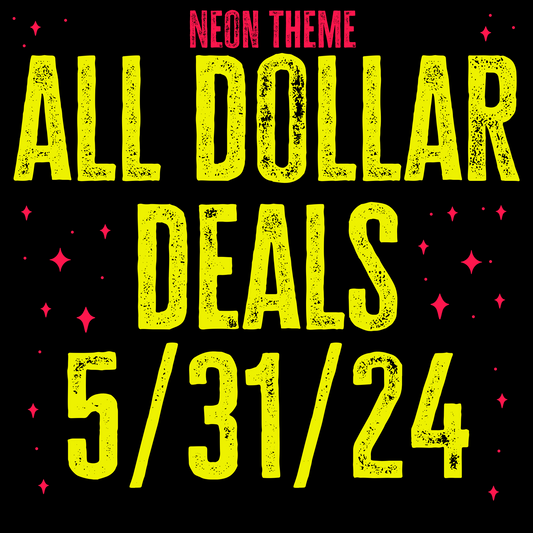 ALL DOLLAR DEALS 5/31/24