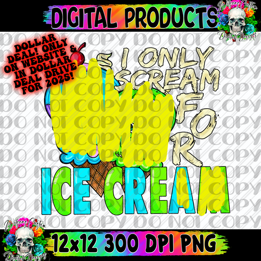 I only scream for ice cream