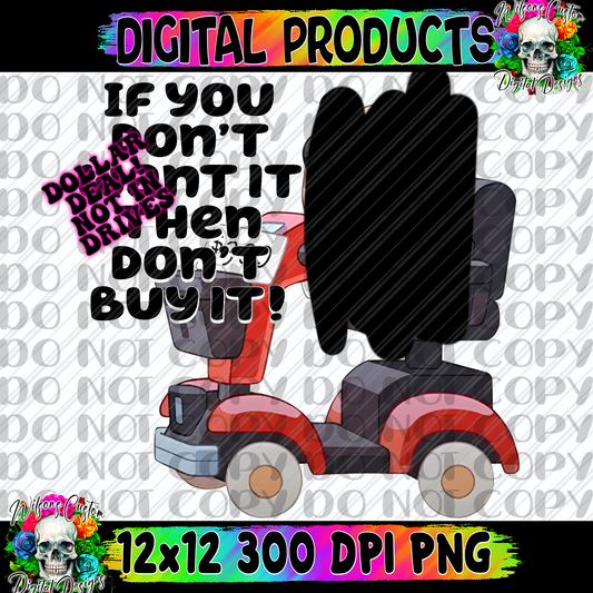 If you don’t want it then don’t buy it