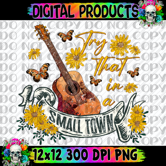 Try that in a small town