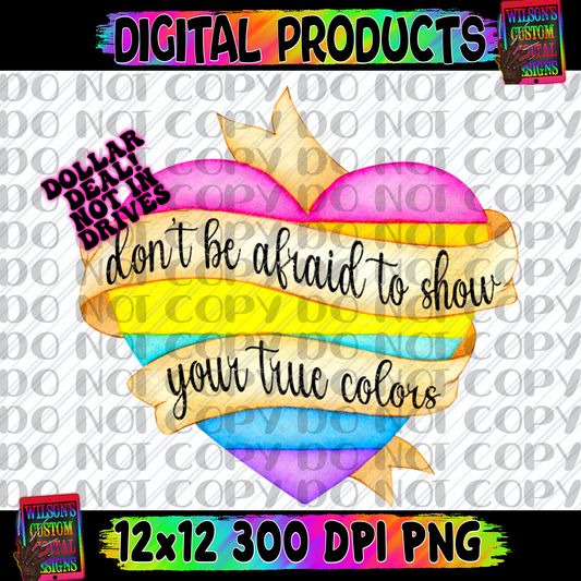 Don’t be afraid to show your true colors