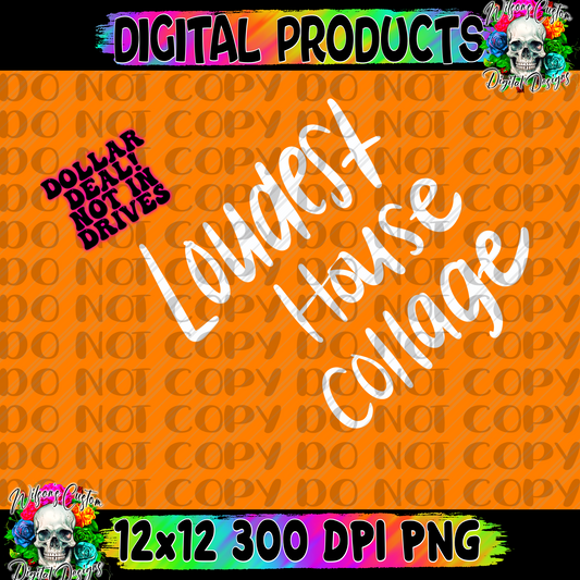 Loudest house collage