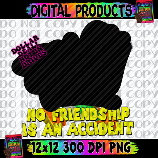 No friendship is an accident