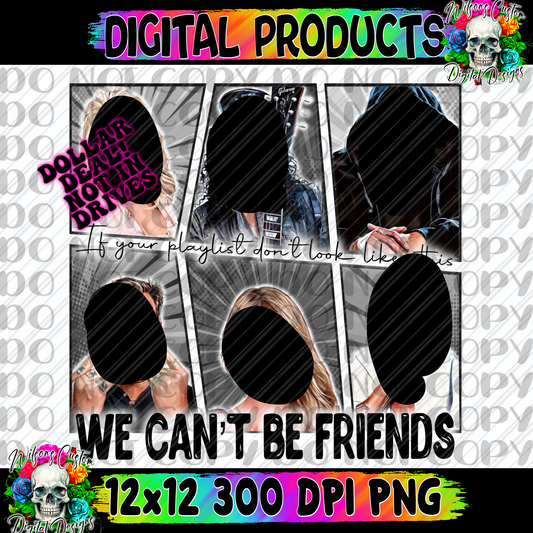 We can’t be friends