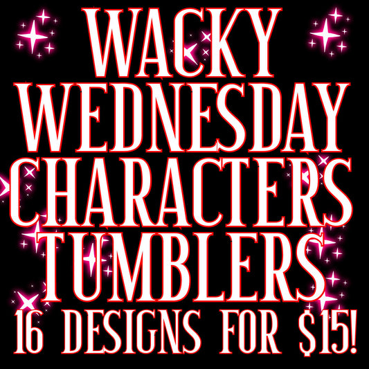 Wacky characters tumblers Bundle