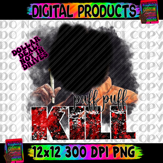 Puff puff kill