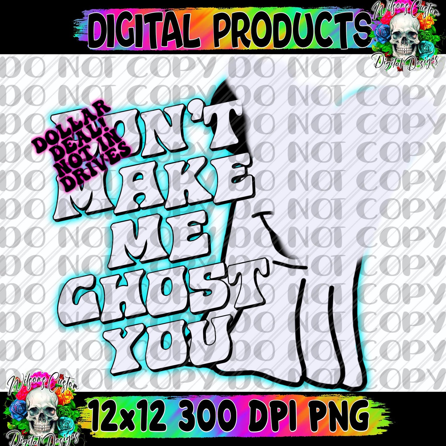 Don't Make Me Ghost You