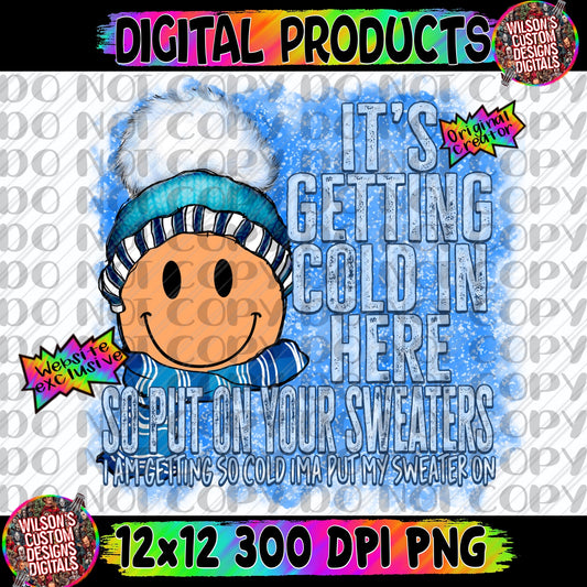 It’s getting cold in here