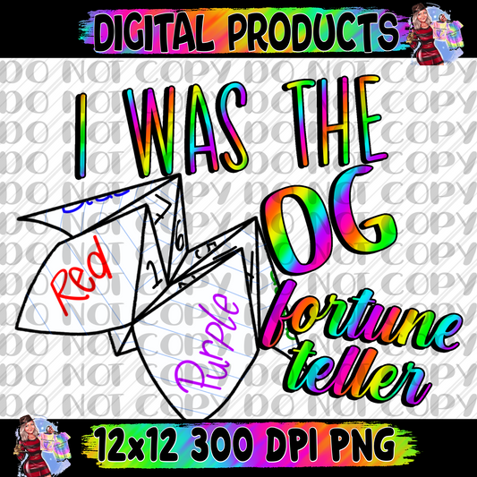 I was The OG fortune teller