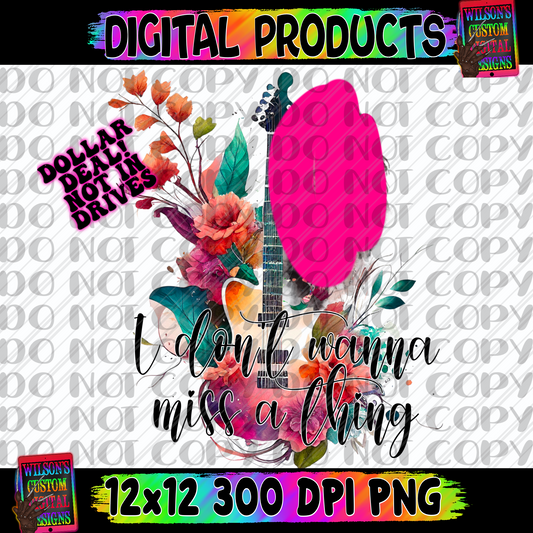 I don’t wanna miss a thing