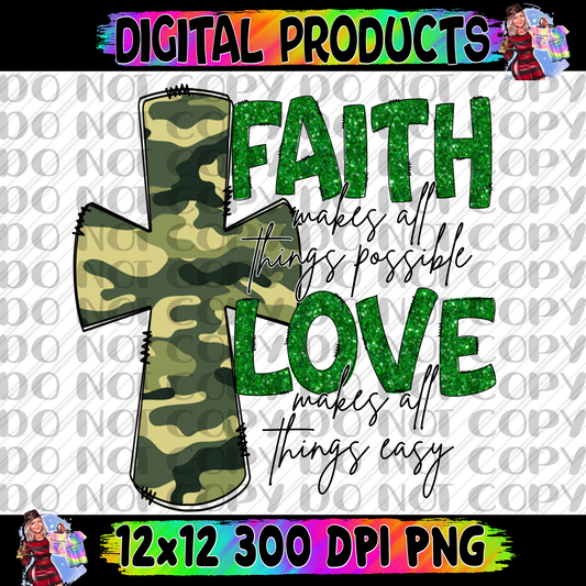 Faith makes all things possible love makes all things easy