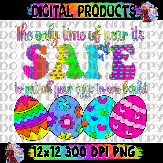 The only time of year it’s safe to put all your eggs in one basket