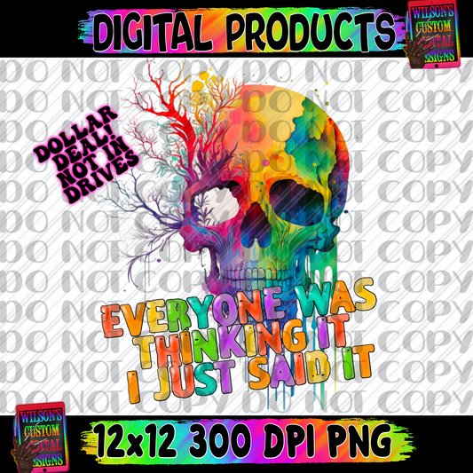 Everyone was thinking it I just said it