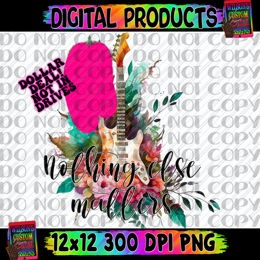 Nothing else matters