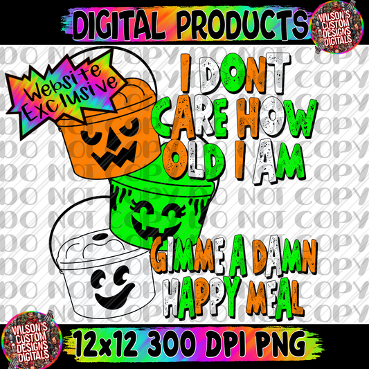 I don’t care how old I am