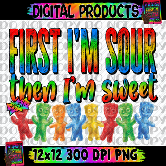 First I’m sour