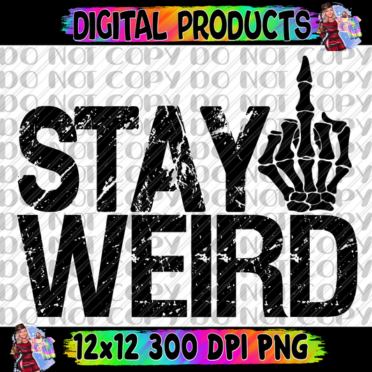 Stay weird