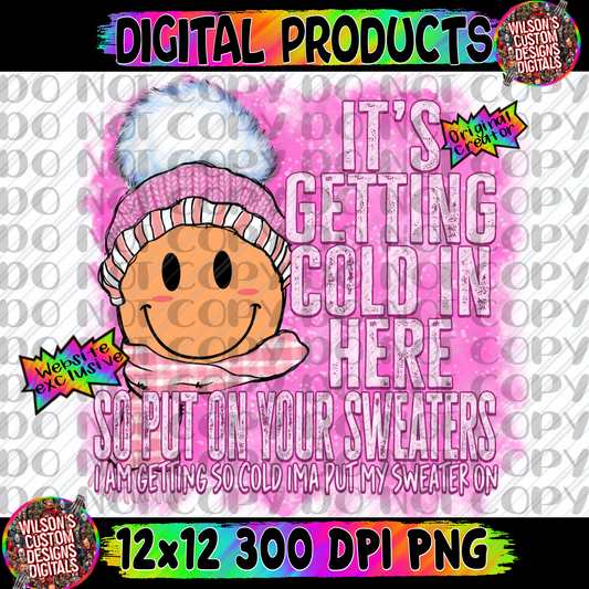 It’s getting cold in here