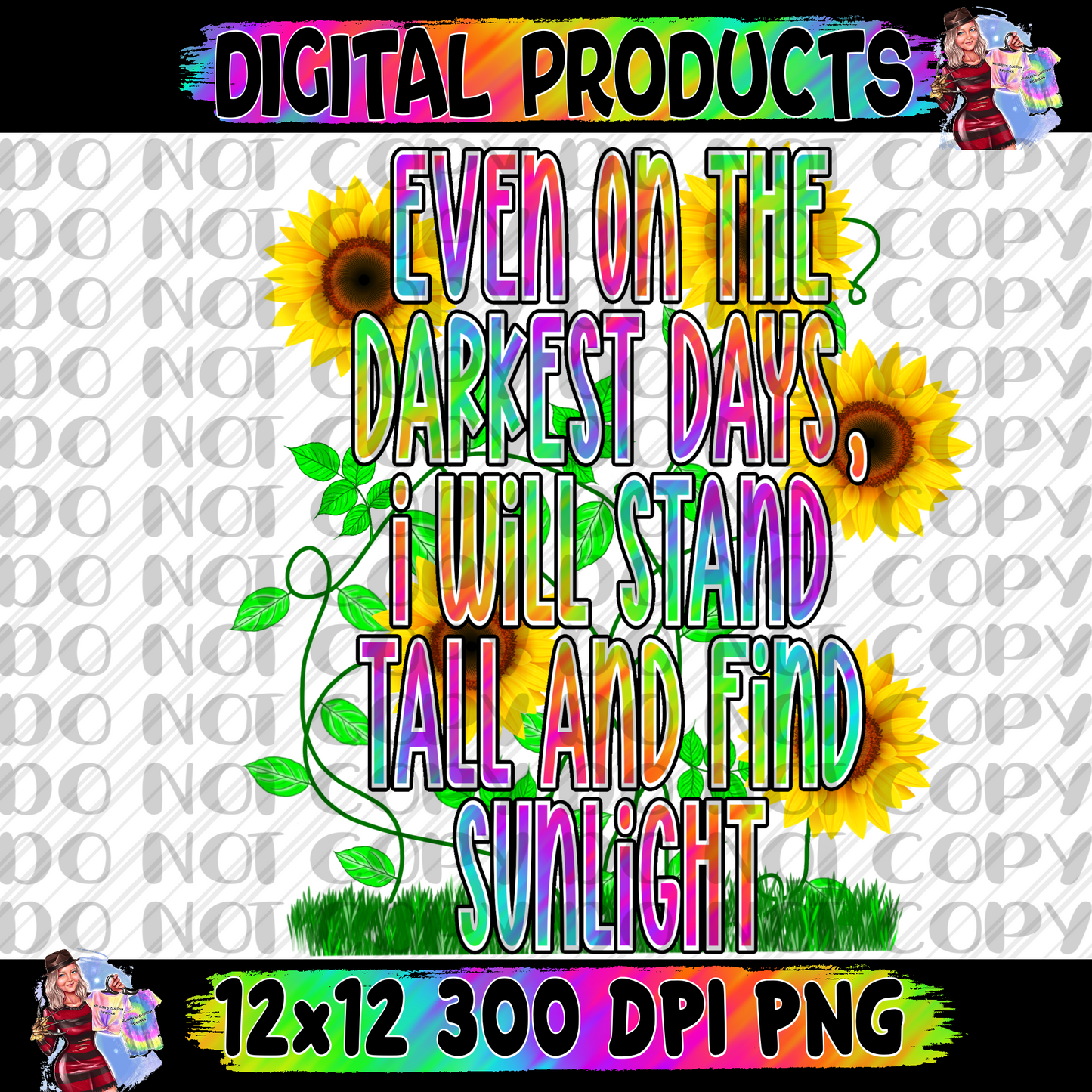 Even on the darkest days I’ll stand tall in the sunlight