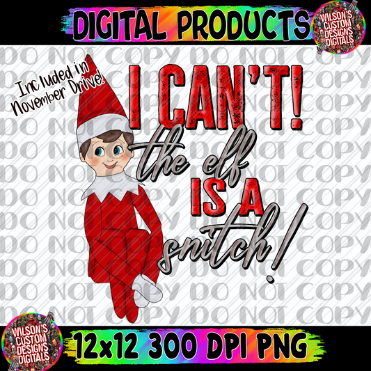 I can’t the elf is a snitch