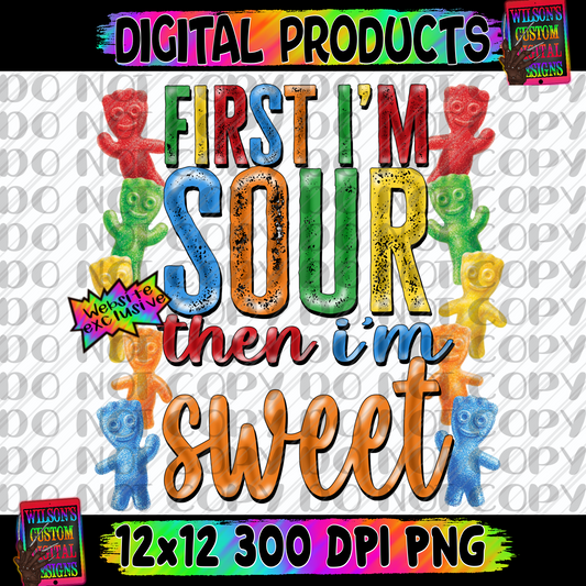 First I’m sour