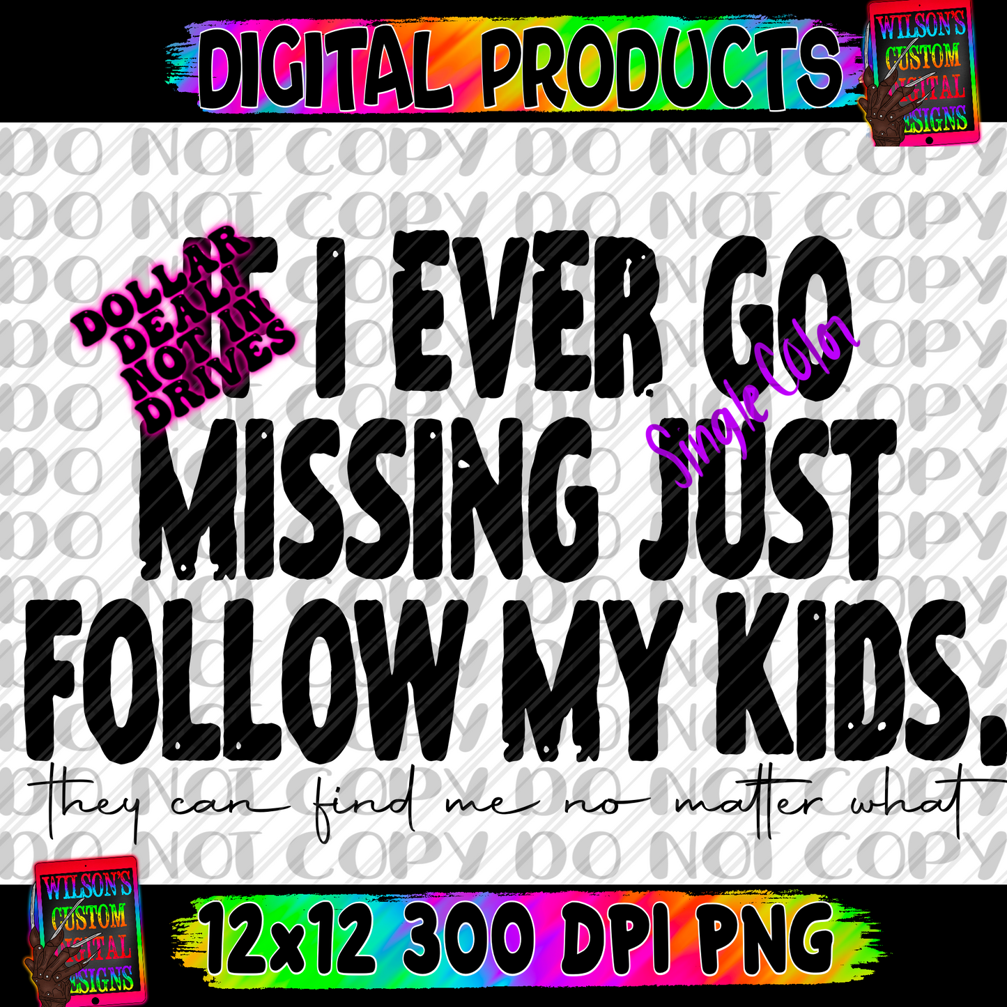 Follow my kids single color