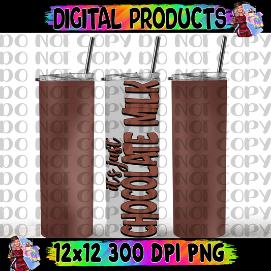 It’s just chocolate milk tumbler wrap