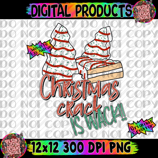 Christmas crack is wack