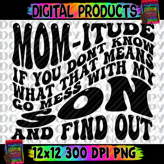 Mom-itude son